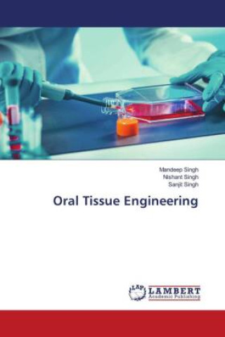 Knjiga Oral Tissue Engineering Nishant Singh