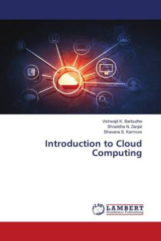 Knjiga Introduction to Cloud Computing Vishwajit K. Barbudhe