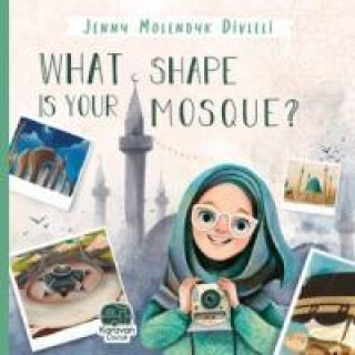 Knjiga What Shape Is Your Mosque 