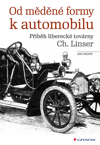 Kniha Od měděné formy k automobilu Jan Mohr