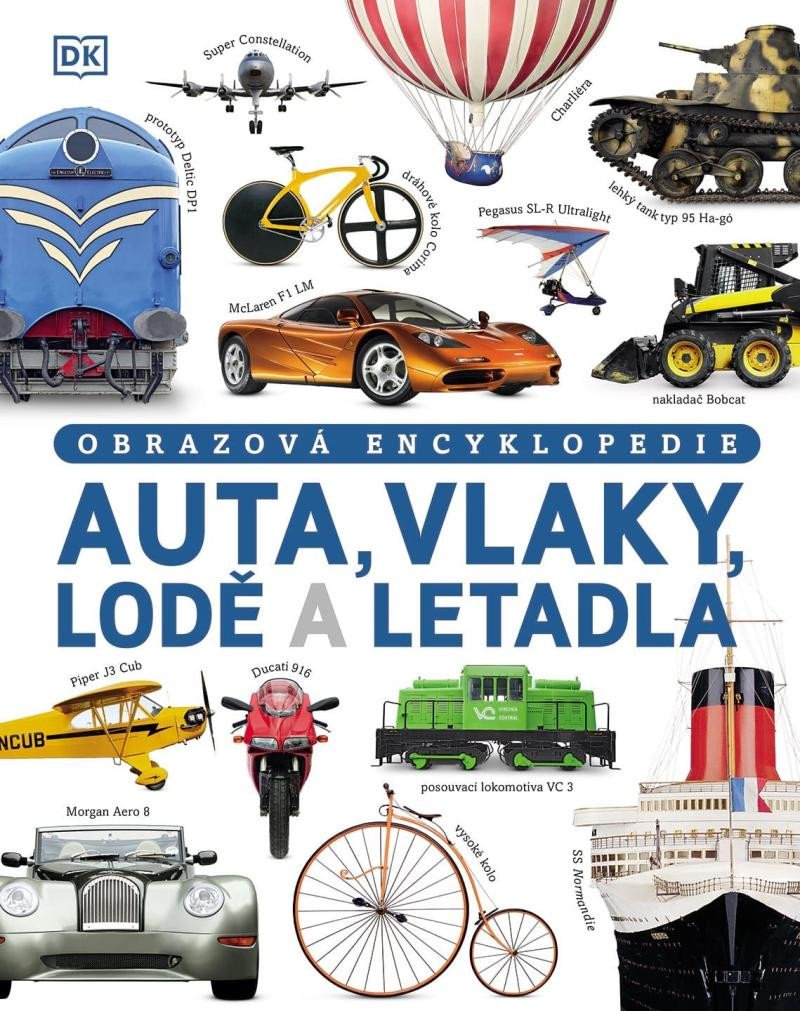 Buch Auta, vlaky, lodě a letadla - Obrazová encyklopedie 