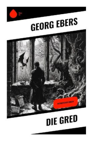 Buch Die Gred Georg Ebers