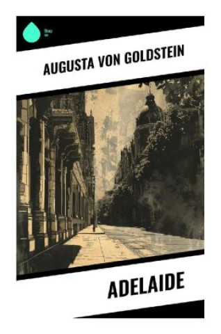 Knjiga Adelaide Augusta von Goldstein