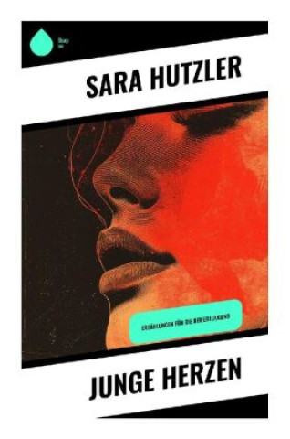 Knjiga Junge Herzen Sara Hutzler