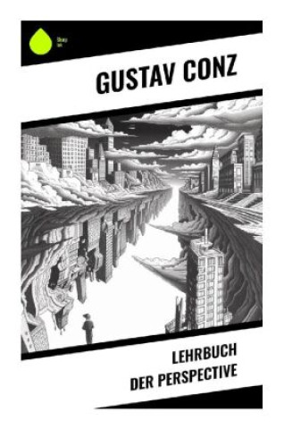 Buch Lehrbuch der Perspective Gustav Conz