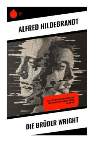 Knjiga Die Brüder Wright Alfred Hildebrandt