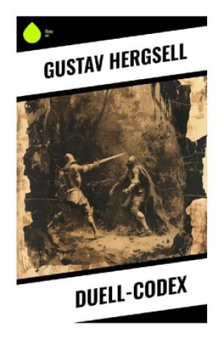 Könyv Duell-Codex Gustav Hergsell