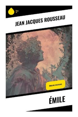 Knjiga Émile Jean Jacques Rousseau