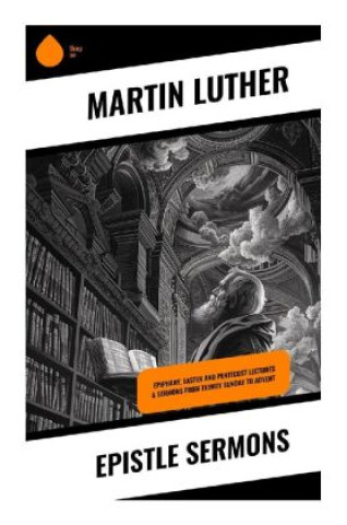 Kniha Epistle Sermons Martin Luther