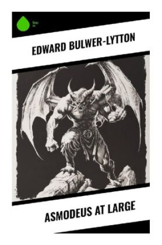 Carte Asmodeus at Large Edward Bulwer-Lytton