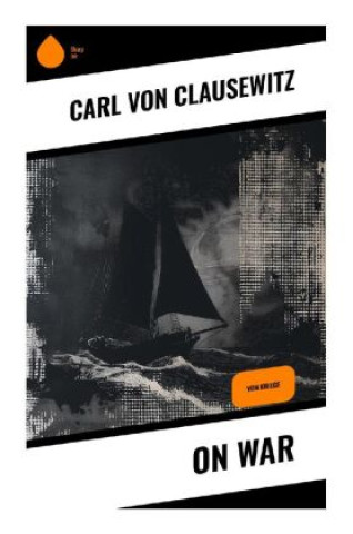 Book On War Carl von Clausewitz