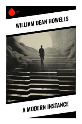 Knjiga A Modern Instance William Dean Howells