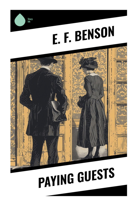 Knjiga Paying Guests E. F. Benson