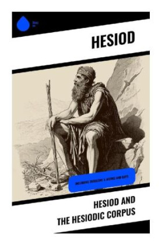 Książka Hesiod and The Hesiodic Corpus Hesiod