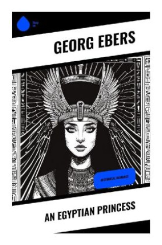 Kniha An Egyptian Princess Georg Ebers