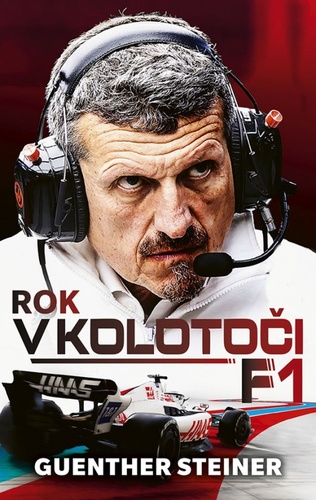 Kniha Rok v kolotoči F1 Guenther Steiner