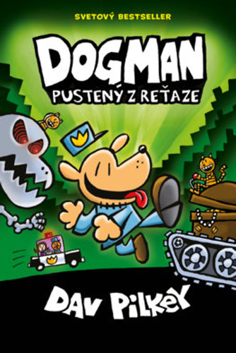 Kniha Dogman Pustený z reťaze Dav Pilkey