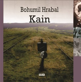Könyv Kain Bohumil Hrabal