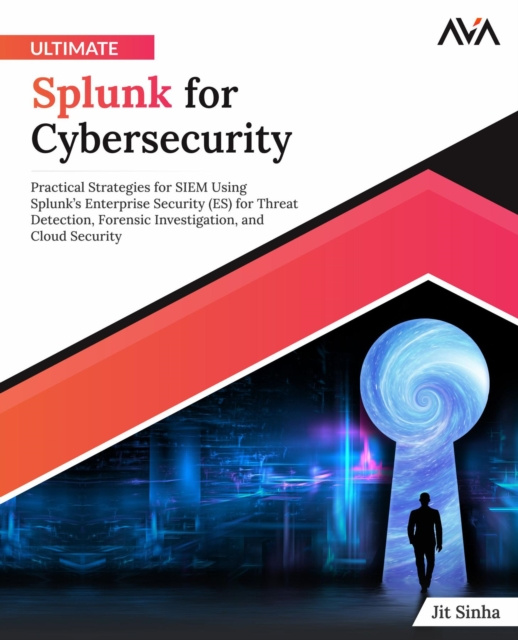 E-book Ultimate Splunk for Cybersecurity Jit Sinha
