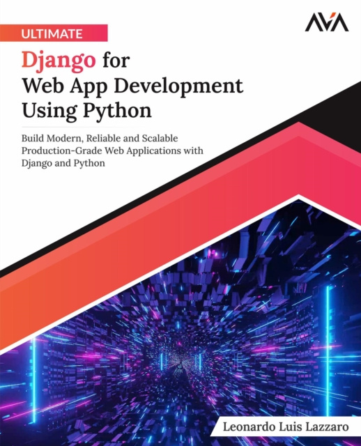 E-book Ultimate Django for Web App Development Using Python Leonardo Lazzaro