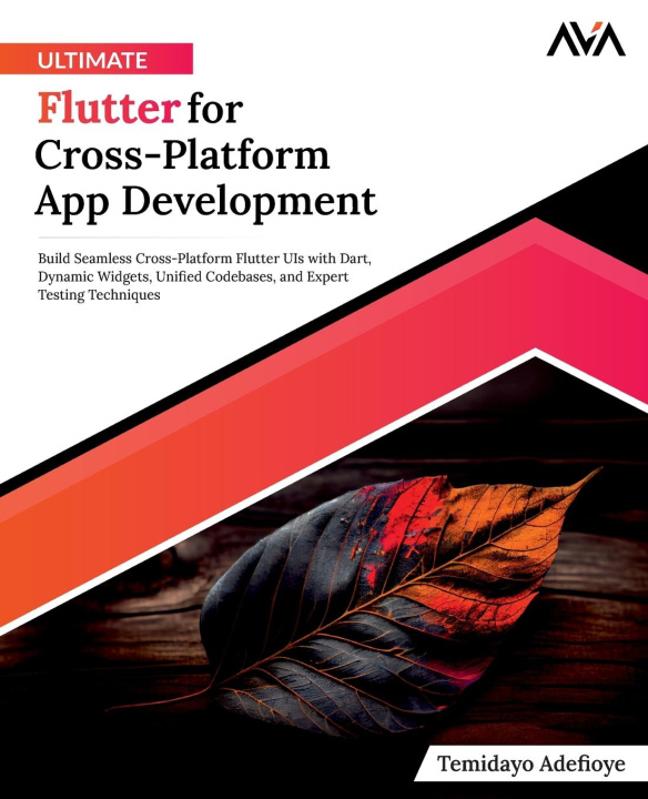 Kniha Ultimate Flutter for Cross-Platform App Development 