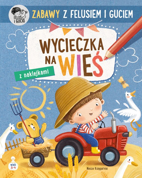 Book Zabawy z Felusiem i Guciem. Wycieczka na wieś 