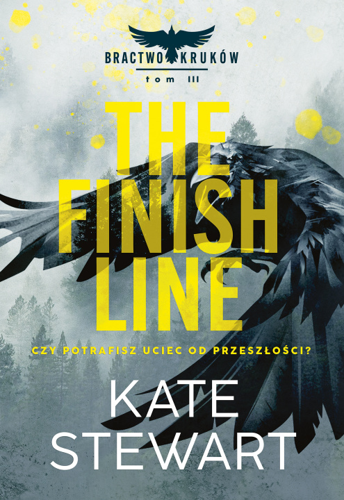 Libro The Finish Line. Bractwo Kruków. Tom 3 Kate Stewart