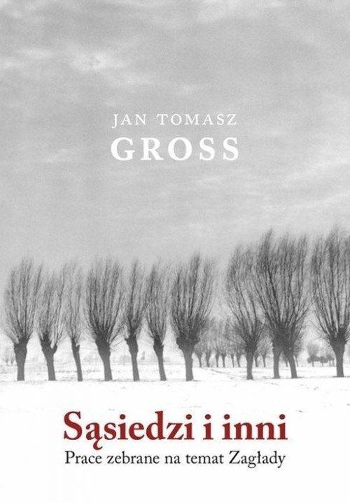 Buch Sąsiedzi i inni. Prace zebrane na temat Zagłady Jan T. Gross