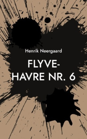 Kniha Flyve-Havre Nr. 6 Henrik Neergaard
