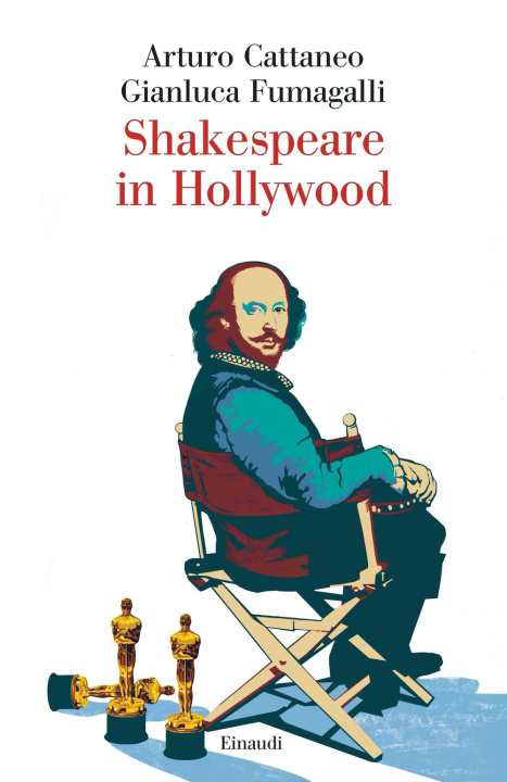 Könyv Shakespeare in Hollywood Arturo Cattaneo