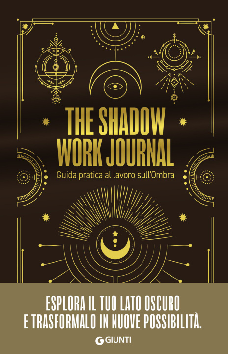 Kniha shadow work journal. Guida pratica al lavoro sull'ombra Ippolita Douglas Scotti