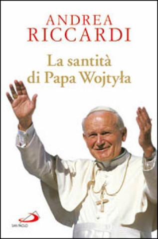 Книга santità di papa Wojtyla Andrea Riccardi