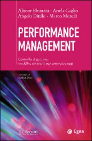 Kniha Performance management. Controllo di gestione: modelli e strumenti per competere oggi Alnoor Bhimani