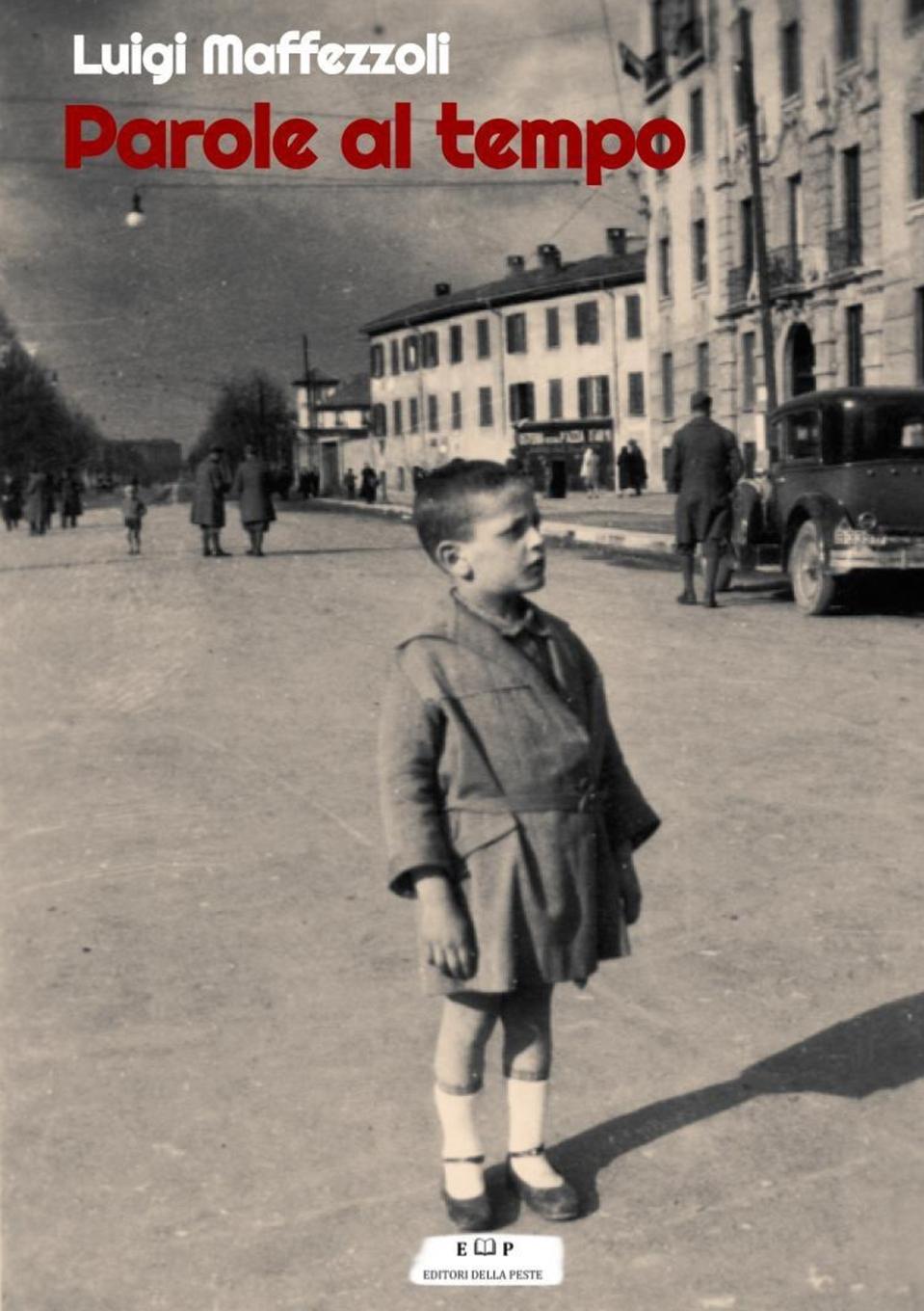 Boek Parole al tempo Luigi Maffezzoli