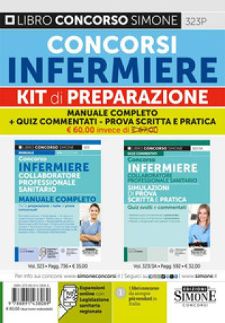 Книга Concorsi infermiere. Kit di preparazione. Manuale completo + Quiz Commentati. Prova scritta e pratica 
