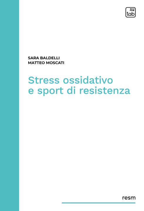 Kniha Stress ossidativo e sport di resistenza Sara Baldelli