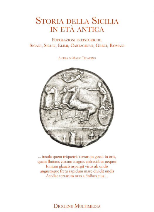 Buch Storia della Sicilia nell'età antica. Popolazioni preistoriche, Sicani, Siculi, Elimi, Cartaginesi, Greci, Romani 