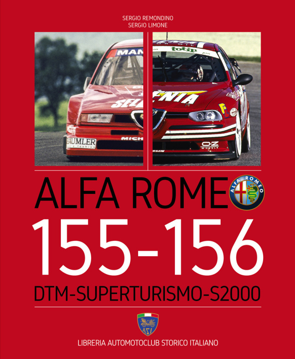 Kniha Alfa Romeo 155-156. DTM-Superturismo-S2000. Ediz. italiana e inglese Sergio Remondino