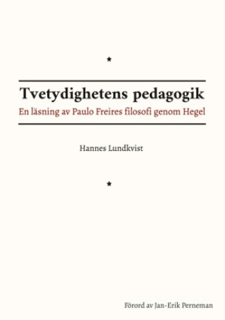 Carte Tvetydighetens pedagogik Hannes Lundkvist