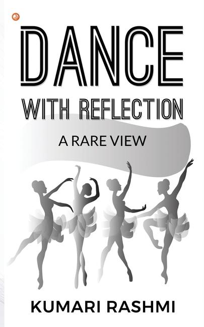 Knjiga Dance With Reflection Kumari Rashmi