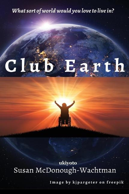 Knjiga Club Earth Susan McDonough-Wachtman