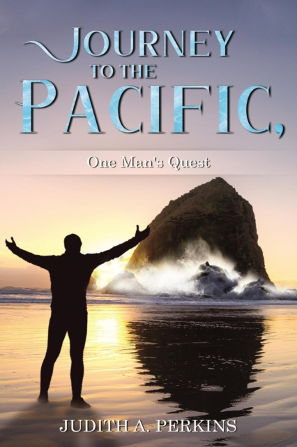 E-kniha Journey to the Pacific, One Man's Quest Judith Perkins