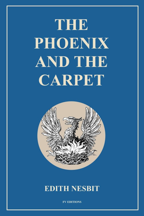 Книга The Phoenix and the Carpet Edith Nesbit