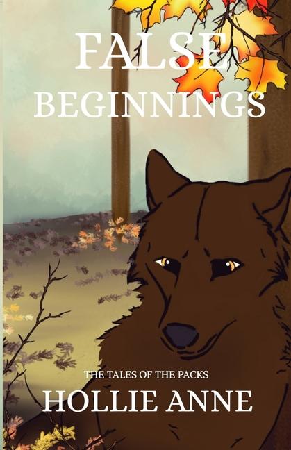 Книга False Beginnings Hollie Roberts