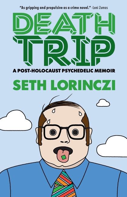 Kniha Death Trip Seth Lorinczi