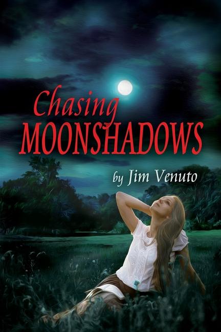 Knjiga Chasing Moonshadows Jim Venuto