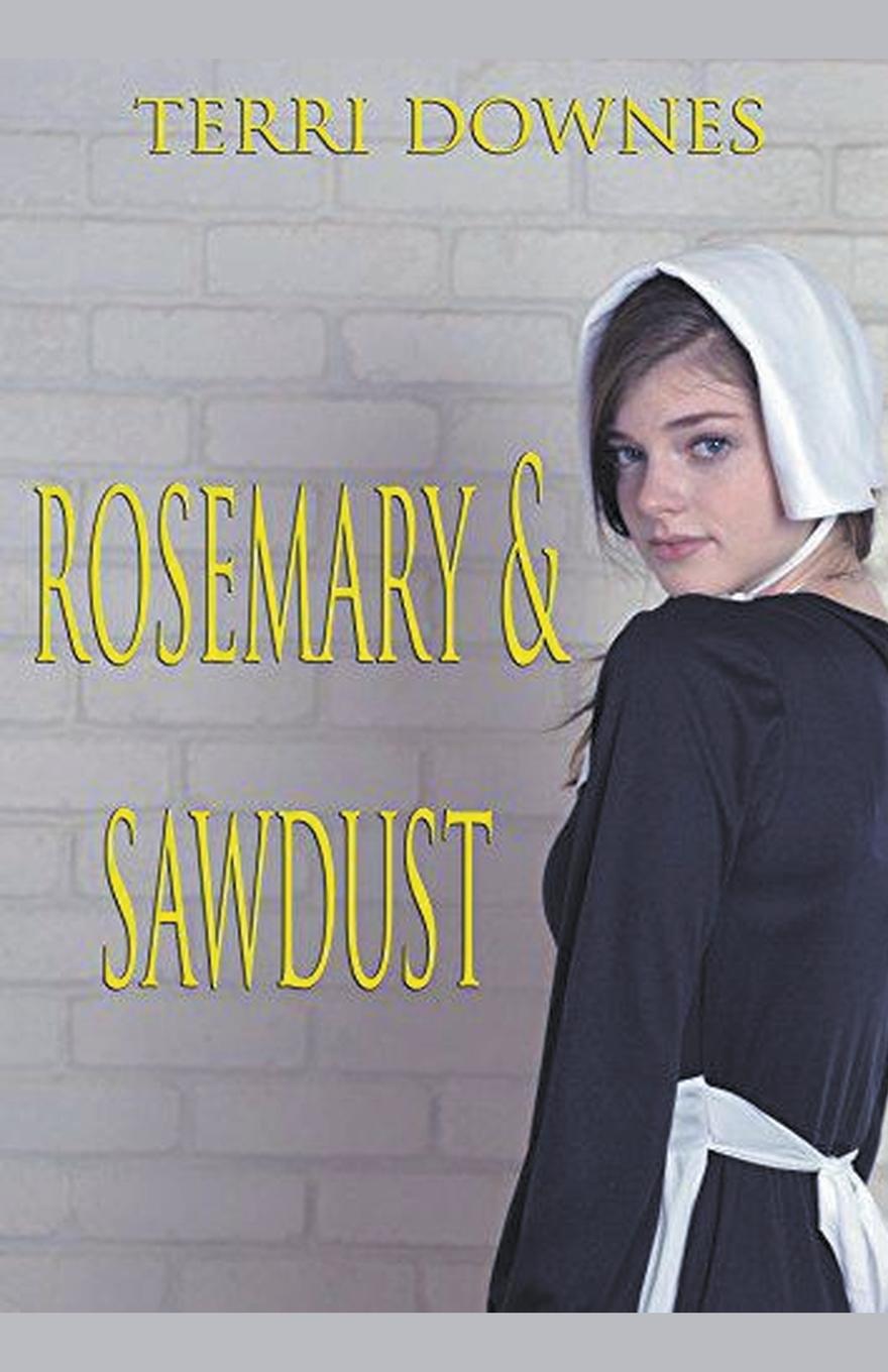 Книга Rosemary & Sawdust Terri Downes
