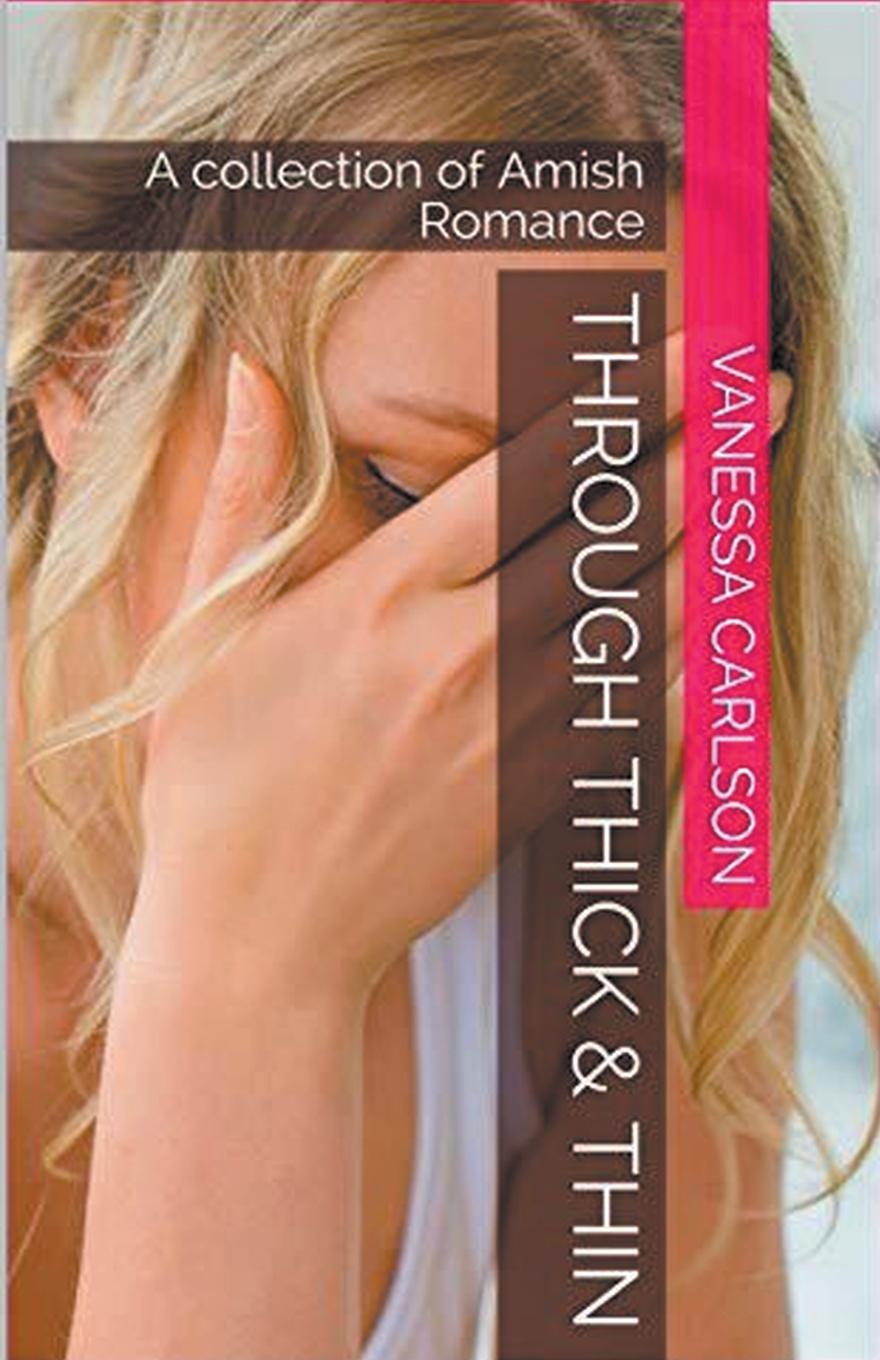 Knjiga Through Thick & Thin Vanessa Carlson