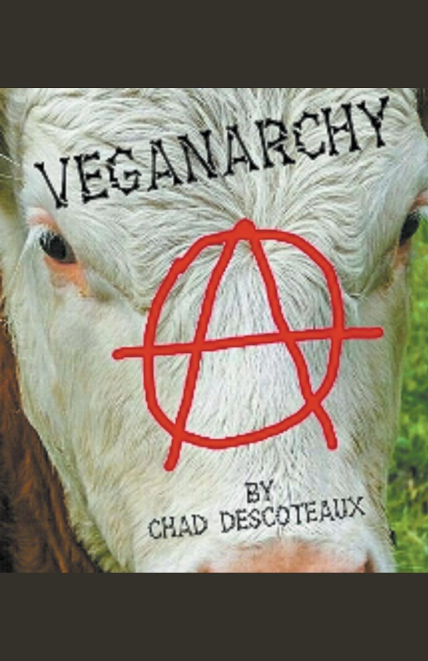 Kniha Veganarchy Chad Descoteaux