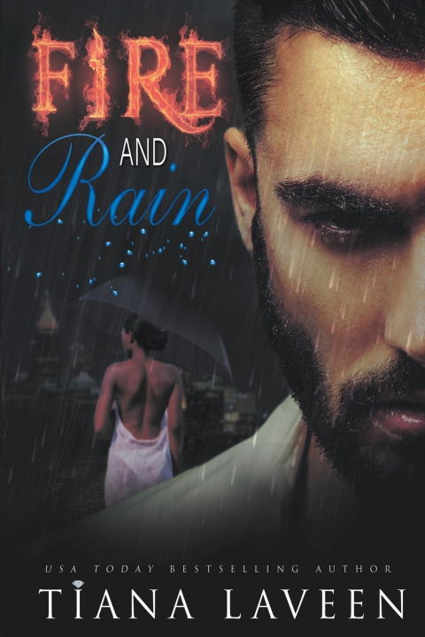 Knjiga Fire and Rain Tiana Laveen